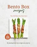 E-Book (epub) Bento Box Recipes That Will Make You Want More: 30 amazing bento box recipes you must try von Ida Smith