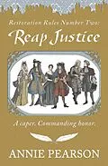 E-Book (epub) Reap Justice (Restoration Rules, #2) von Annie Pearson