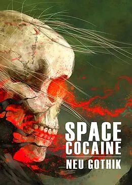 E-Book (epub) Neu Gothik (Space Cocaine, #3) von Mark Teppo, Erik Grove, Jessie Kwak