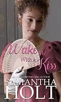 E-Book (epub) Wake Me With a Kiss (Love for a Lady, #1) von Samantha Holt