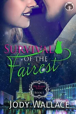 E-Book (epub) Survival of the Fairest (Fae Realm, #1) von Jody Wallace