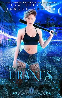 E-Book (epub) Uranus (Solar Mates, #5) von Eva Delaney, Jewels Arthur, Silver Springs Library