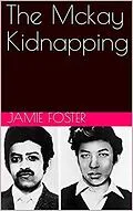 E-Book (epub) The Mckay Kidnapping von Jamie Foster