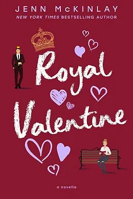 E-Book (epub) Royal Valentine (A Museum of Literature Romance, #1) von Jenn Mckinlay