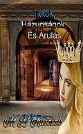 E-Book (epub) Titkok, Hazugságok, És Árulás (Of Lite and Darke) von M. L. Ruscsak