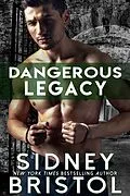E-Book (epub) Dangerous Legacy (Aegis Group, #10) von Sidney Bristol