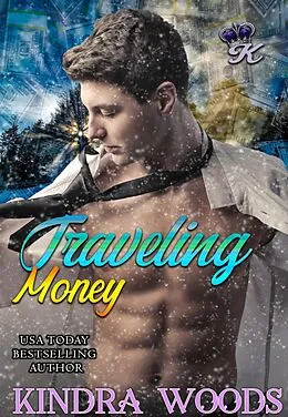 E-Book (epub) Traveling Money von Kindra Woods
