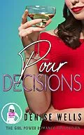 E-Book (epub) Pour Decisions von Denise Wells