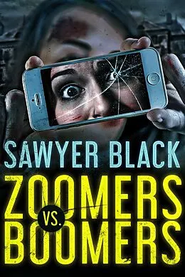 E-Book (epub) Zoomers vs Boomers von Sawyer Black