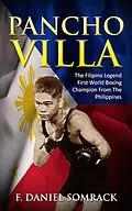 E-Book (epub) Pancho Villa: The Filipino Legend von F. Daniel Somrack