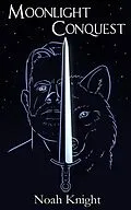 E-Book (epub) Moonlight Conquest: An Erotic Gay Werewolf Short (The Champion's Saga, #1) von Noah Knight