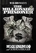 E-Book (epub) The Millionaire Prisoner : Success Secrets von Mike Enemigo, Josh Kruger