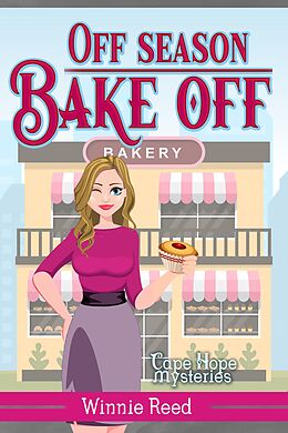 eBook (epub) Off-Season Bake-Off (Cape Hope Mysteries, #12) de Winnie Reed