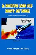 E-Book (epub) A Nation and its Navy at War von Ranjit B Rai