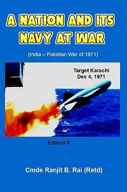E-Book (epub) A Nation and its Navy at War von Ranjit B Rai