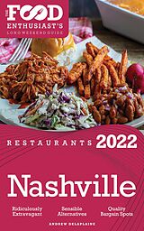 eBook (epub) 2022 Nashville Restaurants - The Food Enthusiast's Long Weekend Guide de Andrew Delaplaine