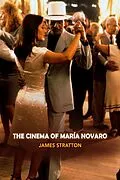 E-Book (epub) The Cinema of Maria Novaro von James Stratton