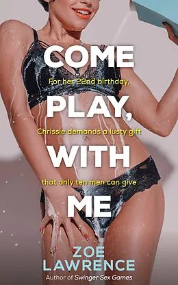 E-Book (epub) Come Play, With Me von Zoe Lawrence