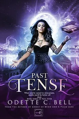E-Book (epub) Past Tense Book Three von Odette C. Bell