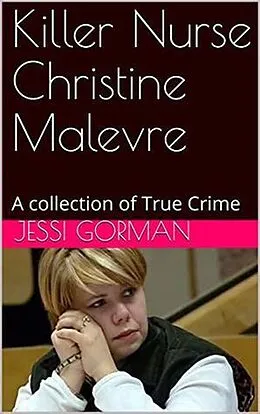 E-Book (epub) Killer Nurse Christine Malevre von Jessi Gorman