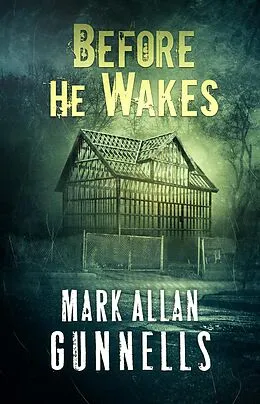 E-Book (epub) Before He Wakes von Mark Allan Gunnells