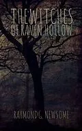 E-Book (epub) The Witches of Raven Hollow von Raymond G Newsome