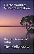 E-Book (epub) On the World as Misrepresentation von Tim Kellebrew