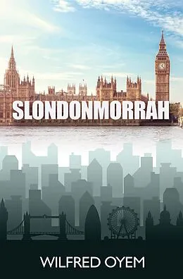 E-Book (epub) Slondonmorrah von Wilfred Oyem