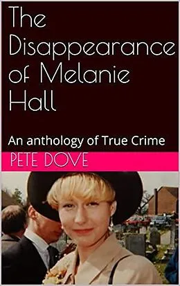 E-Book (epub) The Disappearance of Melanie Hall von Pete Dove