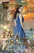 E-Book (epub) An Ally in Summer (Winter's Consort, #2) von Brigid Collins
