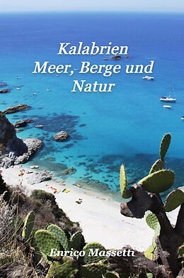 E-Book (epub) Kalabrien Meer, Berge und Natur von Enrico Massetti