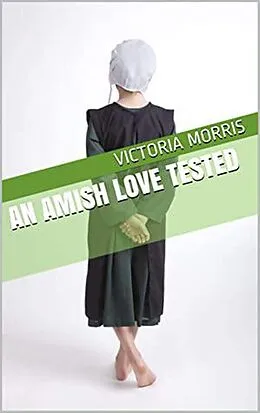E-Book (epub) An Amish Love Tested von Victoria Morton