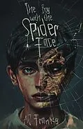 E-Book (epub) The Boy With The Spider Face von Aj Franks