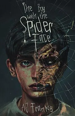 E-Book (epub) The Boy With The Spider Face von Aj Franks