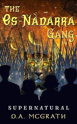 E-Book (epub) The Os-Nàdarra Gang: Supernatural von D. A. McGrath