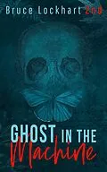 E-Book (epub) Ghost in the Machine von Bruce Lockhart 2nd