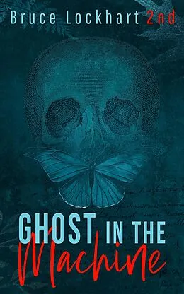 E-Book (epub) Ghost in the Machine von Bruce Lockhart 2nd