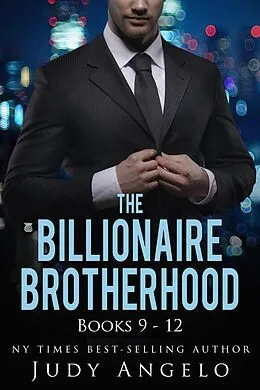 E-Book (epub) The Billionaire Brotherhood Coll. III Bks 9 - 12 von Judy Angelo