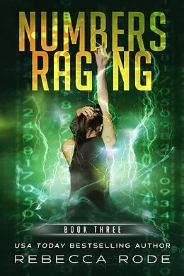 E-Book (epub) Numbers Raging (Numbers Game Saga, #3) von Rebecca Rode