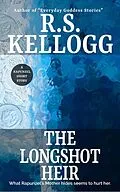 E-Book (epub) The Longshot Heir von R. S. Kellogg