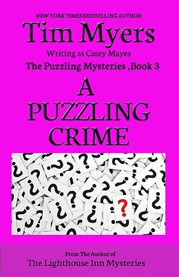 E-Book (epub) A Puzzling Crime (The Puzzling Mysteries, #3) von Tim Myers