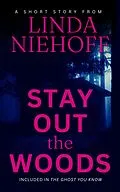 E-Book (epub) Stay Out the Woods von Linda Niehoff