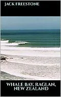 E-Book (epub) Whale Bay, Raglan, New Zealand von Jack Freestone
