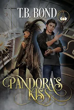 E-Book (epub) Pandora's Kiss (Timeless Love) von T. B. Bond