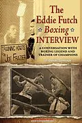 E-Book (epub) The Eddie Futch Interview von F. Daniel Somrack