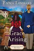 E-Book (epub) Grace Arising (The White Sails Series, #3) von Emma Lombard