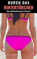 E-Book (epub) Durch das Hintertürchen - "Spezialbehandlung beim Masseur" von Alyssa Darling
