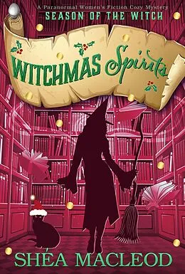 E-Book (epub) Witchmas Spirits (Season of the Witch, #2.5) von Shéa Macleod