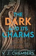 E-Book (epub) The Dark and Its Charms (Phineas and Liam, #1) von V. J. Chambers