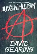 E-Book (epub) Juvenihilism (Queer, #2) von David Gearing
